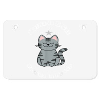 Karma Is A Cat Purring In My Lap Cat Lover T Shirt Atv License Plate | Artistshot