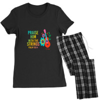 Praise Him With The Strings - Christian Gift Women's Pajamas Set | Artistshot