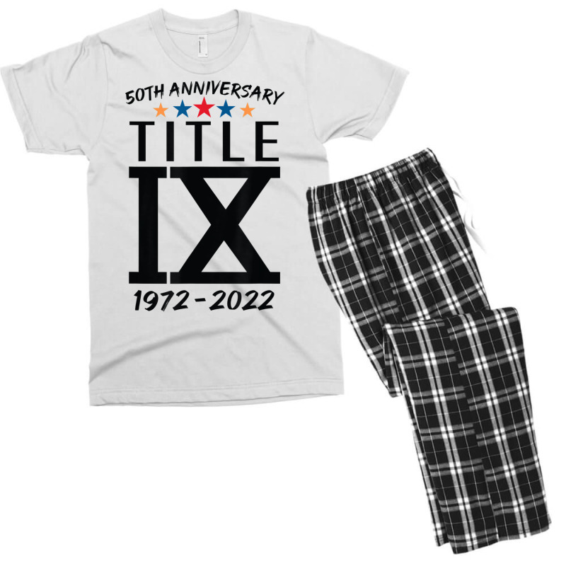 Title Ix 50th Anniversary U.s. Education Amendments Act 1972 T Shirt Men's T-shirt Pajama Set by aiiluurosy | Artistshot