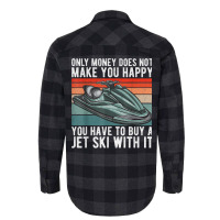 Jet Ski Rider More Than Money Water Sports Jet Ski T Shirt Flannel Shirt | Artistshot