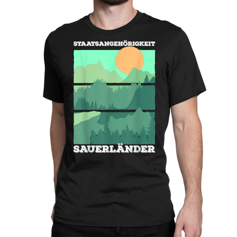 Sauerland Saying State Authority Sauerländer T Shirt Classic T-shirt by polioukhi | Artistshot