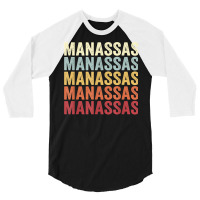 Manassas Virginia Manassas Va Retro Vintage Text T Shirt 3/4 Sleeve Shirt | Artistshot