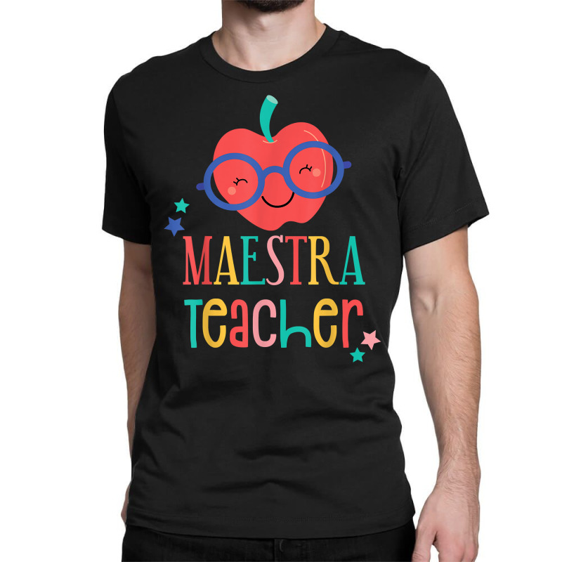 Cute Maestra Teacher T Shirt Classic T-shirt by tamkyfashions | Artistshot