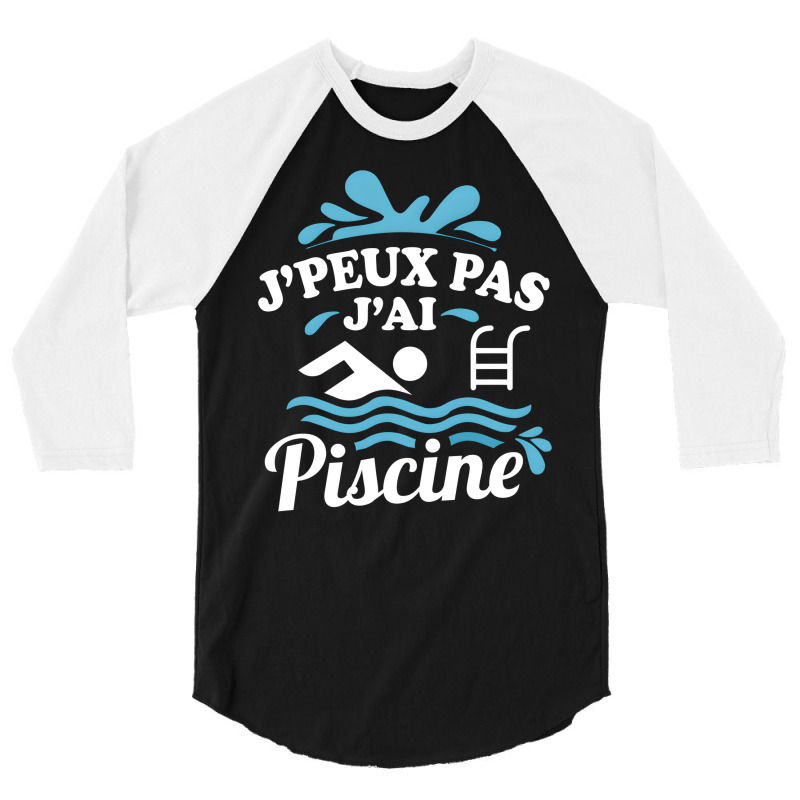 Artistshot Limited Edition Homme Je Peux Pas Jai Piscine Natation Pisc 3/4 Sleeve Shirt | Artistshot