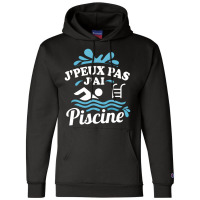 Artistshot Limited Edition Homme Je Peux Pas Jai Piscine Natation Pisc Champion Hoodie | Artistshot