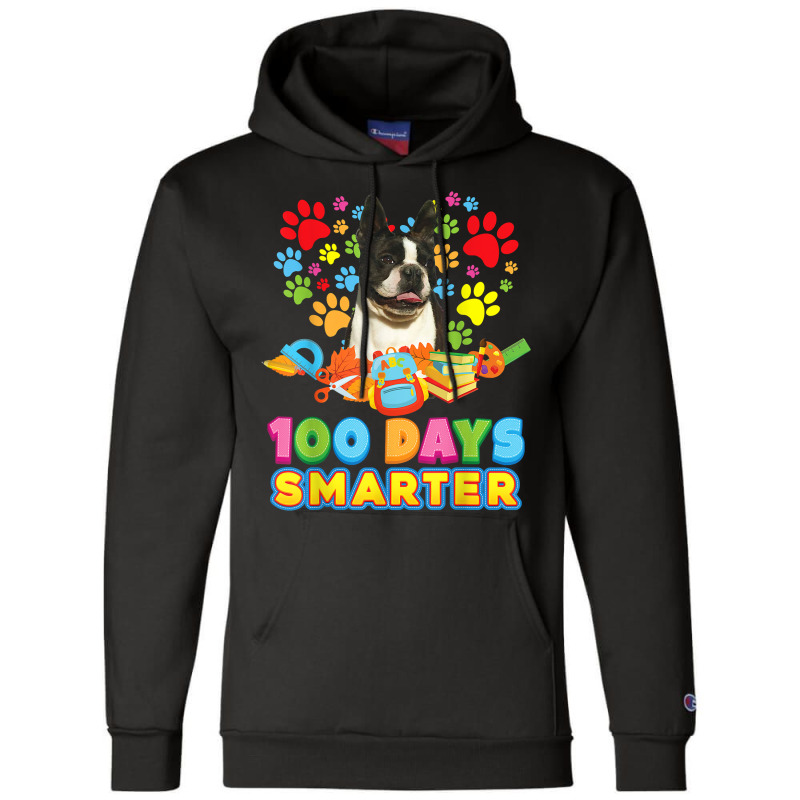 100 Days Smarter Boston Terrier Dog Paw Prints Heart 100th T Shirt Champion Hoodie | Artistshot