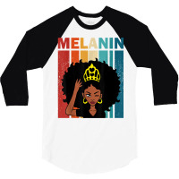 Melanin Black Girl Black Woman Loving Skin Tone T Shirt 3/4 Sleeve Shirt | Artistshot