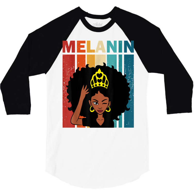 Melanin Black Girl Black Woman Loving Skin Tone T Shirt 3/4 Sleeve Shirt | Artistshot