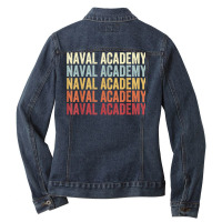 Naval Academy Maryland Naval Academy Md Retro Vintage Text T Shirt Ladies Denim Jacket | Artistshot