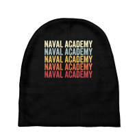 Naval Academy Maryland Naval Academy Md Retro Vintage Text T Shirt Baby Beanies | Artistshot