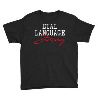 Dual Language Strong School Shirt Bilingual Teacher Gift Youth Tee | Artistshot