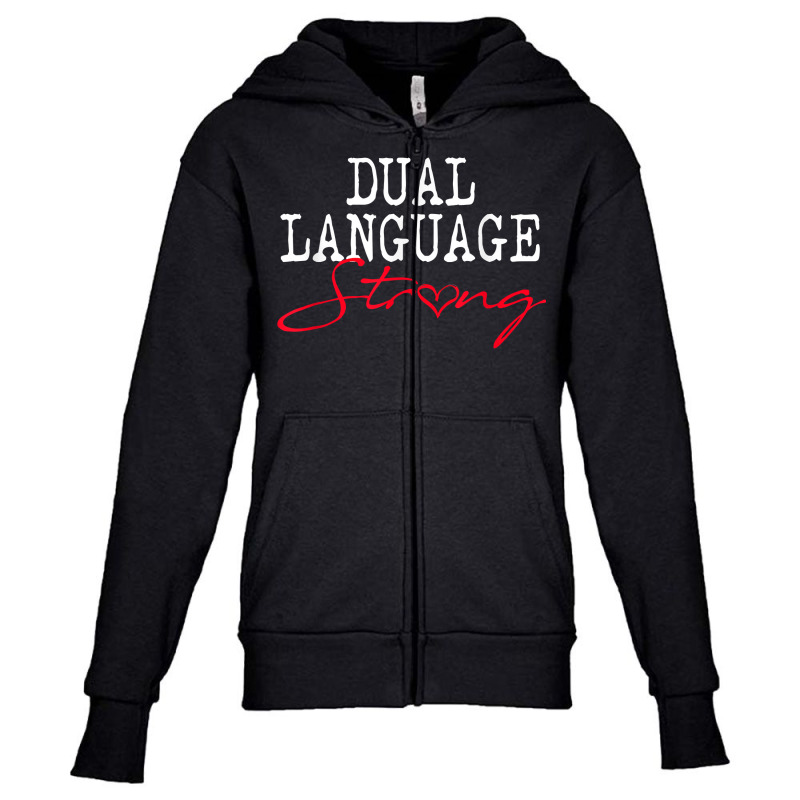 Dual Language Strong School Shirt Bilingual Teacher Gift Youth Zipper Hoodie by tamkyfashions | Artistshot