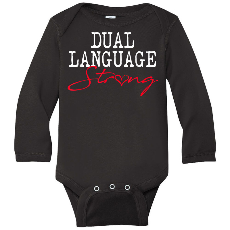 Dual Language Strong School Shirt Bilingual Teacher Gift Long Sleeve Baby Bodysuit by tamkyfashions | Artistshot