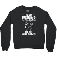 Procrastinating Alarm Clock Procrastinator Work Time T Shirt Crewneck Sweatshirt | Artistshot