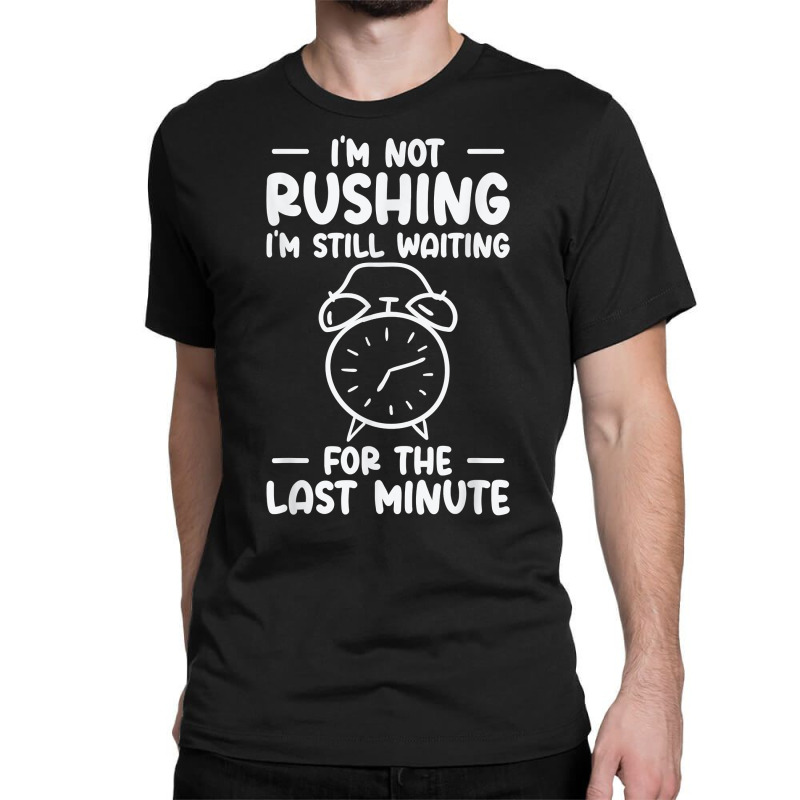 Procrastinating Alarm Clock Procrastinator Work Time T Shirt Classic T-shirt by mal1o2poncio | Artistshot