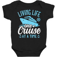 Cruising Lover Cruiser   Living Life One Cruise At A Time T Shirt Baby Bodysuit | Artistshot