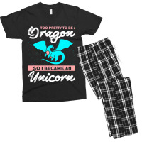 Too Pretty To Be A Dragon So I Became An Unicorn Dragon Men's T-shirt Pajama Set | Artistshot