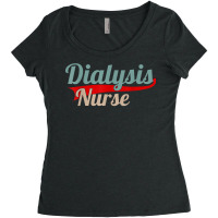 Dialysis Registered Nurse T Shirt Women's Triblend Scoop T-shirt | Artistshot