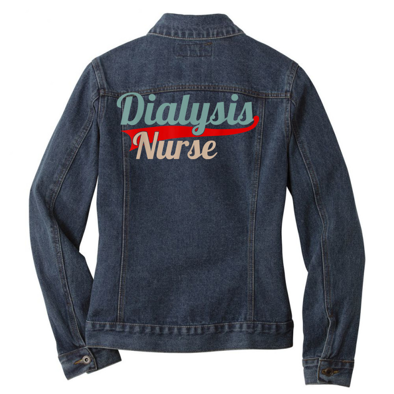 Dialysis Registered Nurse T Shirt Ladies Denim Jacket by berkenby | Artistshot