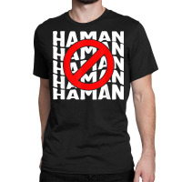 Purim Anti Haman Costume Funny Haman Hebrew Jewish Holiday C T Shirt Classic T-shirt | Artistshot