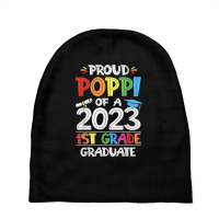 Mens Proud Poppi Of A 1st Grade Grad Graduation Class Of 2023 T Shirt Baby Beanies | Artistshot