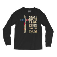 I Stand The Flag Kneel The Cross Us Long Sleeve Shirts | Artistshot