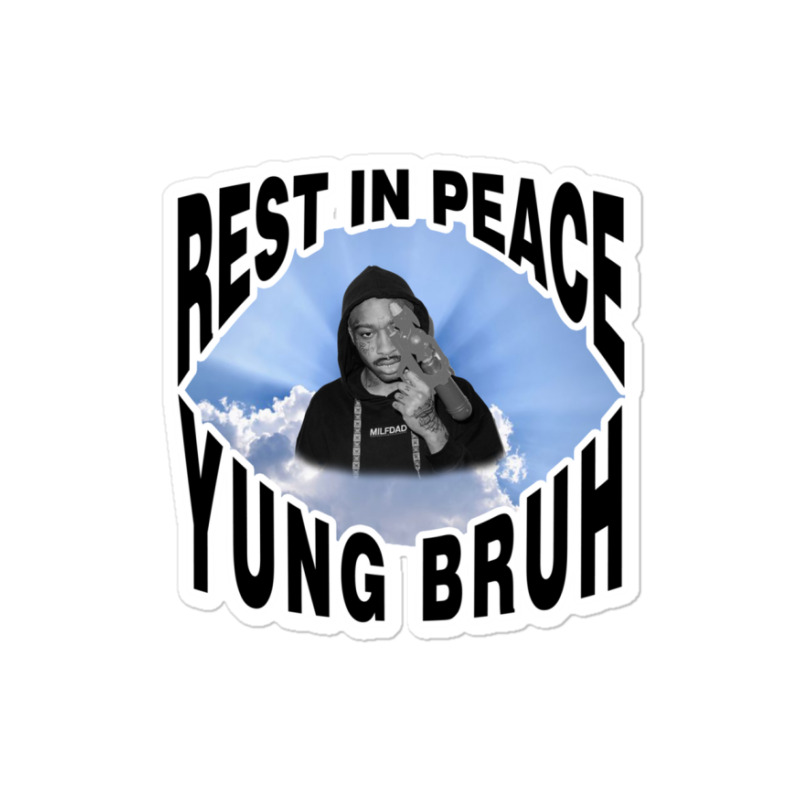 Rip Yung Bruh Sticker | Artistshot