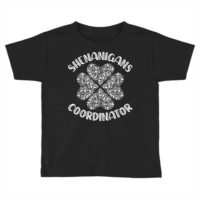 Shenanigans Coordinator Funny St. Patrick's Day Costume T Shirt Toddler T-shirt | Artistshot