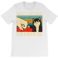 Best Cat Dad Ever Shirt T Shirt T-shirt | Artistshot