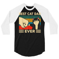 Best Cat Dad Ever Shirt T Shirt 3/4 Sleeve Shirt | Artistshot