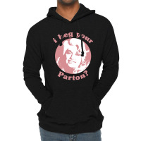 I Beg Your Parton F Lightweight Hoodie | Artistshot