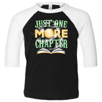 Just One More Chapter Toddler 3/4 Sleeve Tee | Artistshot