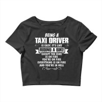 Being A Taxi Driver Crop Top | Artistshot