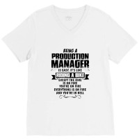 Being A Production Manager V-neck Tee | Artistshot