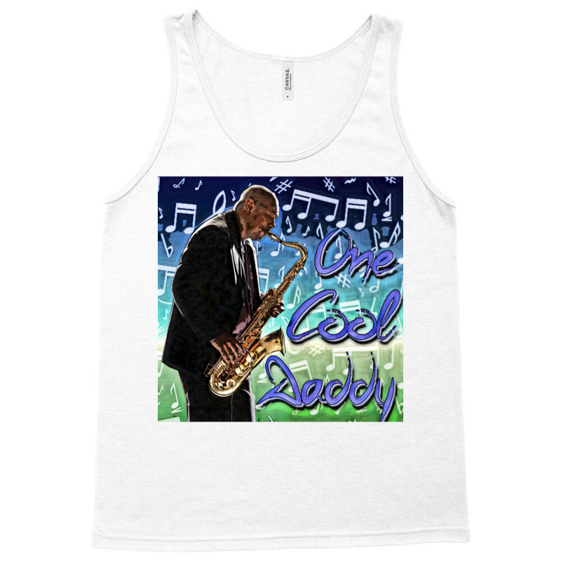 One Cool Daddy Tank Top | Artistshot