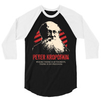 Pyotr Kropotkin   Anarchists 3/4 Sleeve Shirt | Artistshot