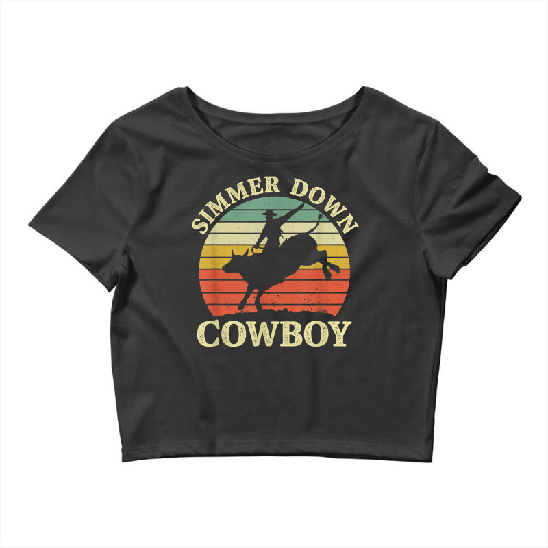 Vintage Simmer Down Cowboy Riding Bull Western Life Country T Shirt Crop Top | Artistshot