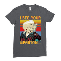 Vintage I Beg Your Parton's Gifts Ladies Fitted T-shirt | Artistshot