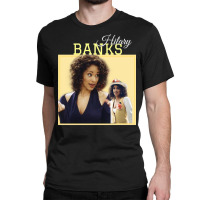 Hilary Banks 90s Classic T-shirt | Artistshot