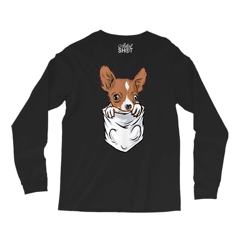 Chihuahua Dog In Pocket Funny Chihuahua T Shirt Long Sleeve Shirts | Artistshot