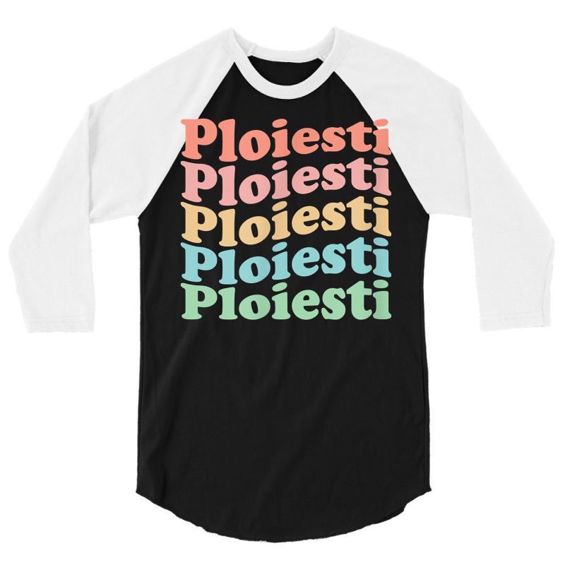 Vintage 70's Romania Hippie City   Retro Ploiesti T Shirt 3/4 Sleeve Shirt | Artistshot