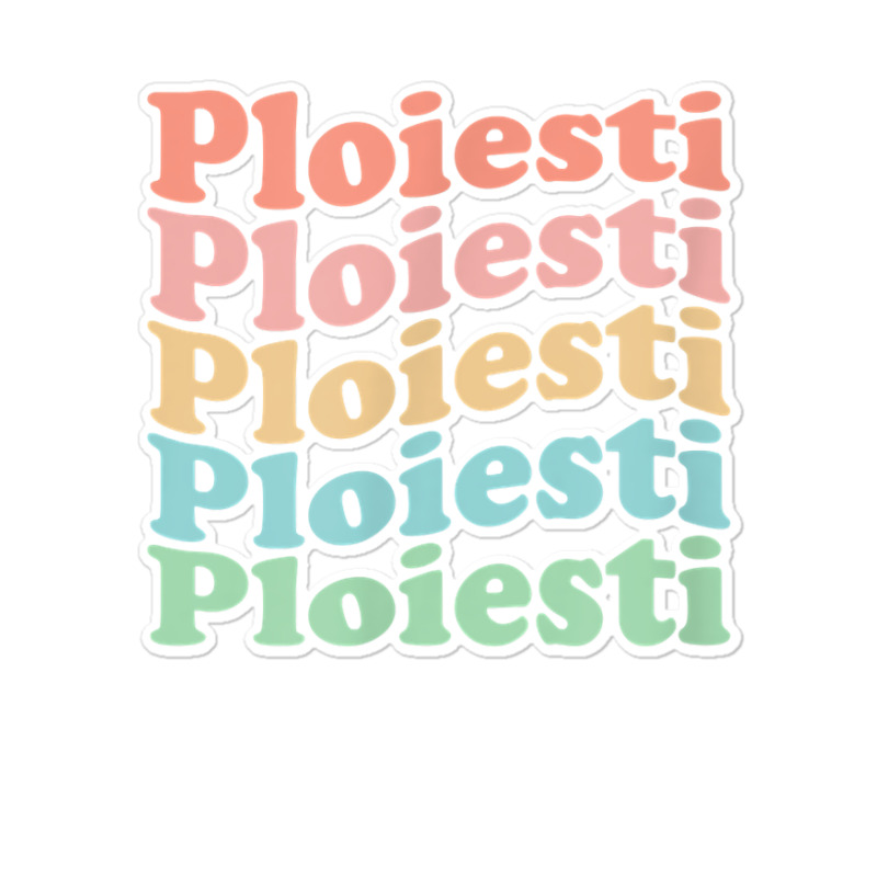 Vintage 70's Romania Hippie City   Retro Ploiesti T Shirt Sticker | Artistshot