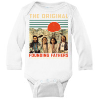 The Original Founding Fathers Native American Father's Day Long Sleeve Long Sleeve Baby Bodysuit | Artistshot