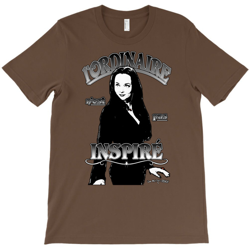 Morticia L’ordinaire N'est Pas Inspiré T-Shirt by pantesqubeei | Artistshot