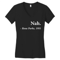 Nah Rosa Parks Quote Fitted Women's V-neck T-shirt | Artistshot