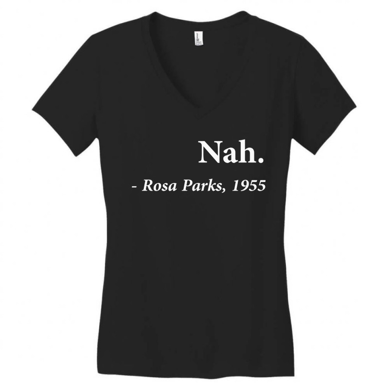 Nah Rosa Parks Quote Fitted Women's V-Neck T-Shirt by ardylanda | Artistshot