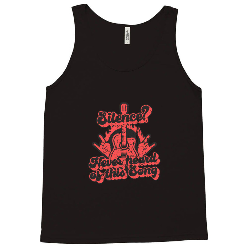 Silence Never Heard Of This Song Electric Guitar Tank Top by PauletteWatkins1 | Artistshot