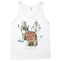 The Return Of The Living Dead T Shirt Tank Top | Artistshot