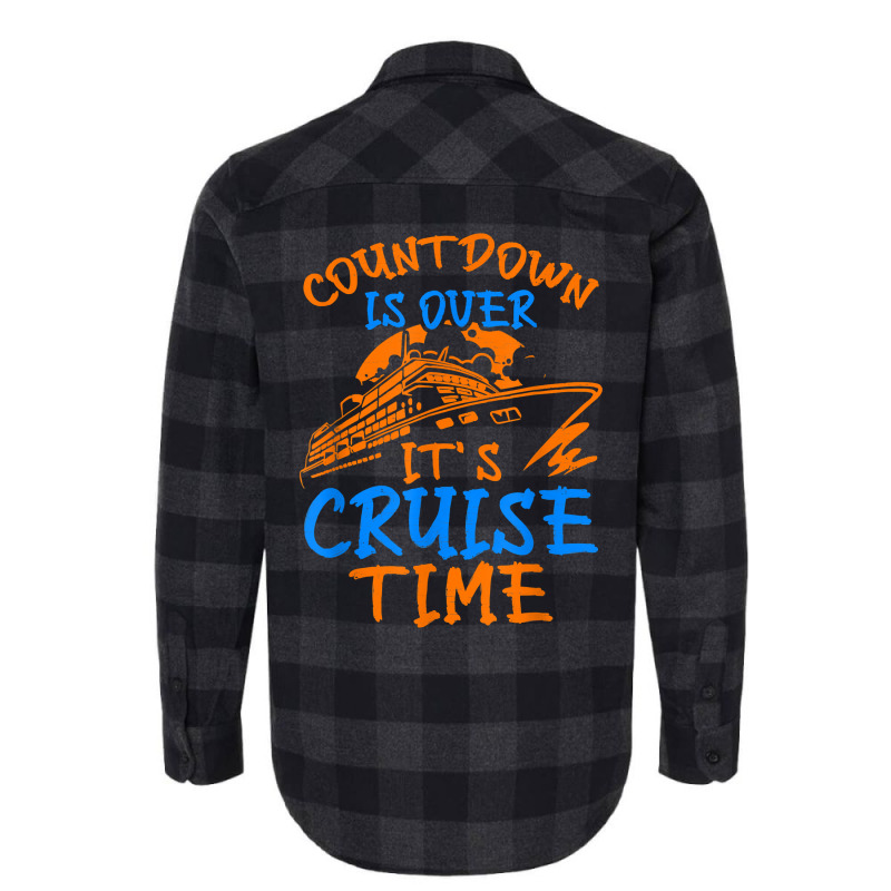 Countdown Is Over It's Cruise Time, Cruising Together T Shirt Flannel Shirt | Artistshot