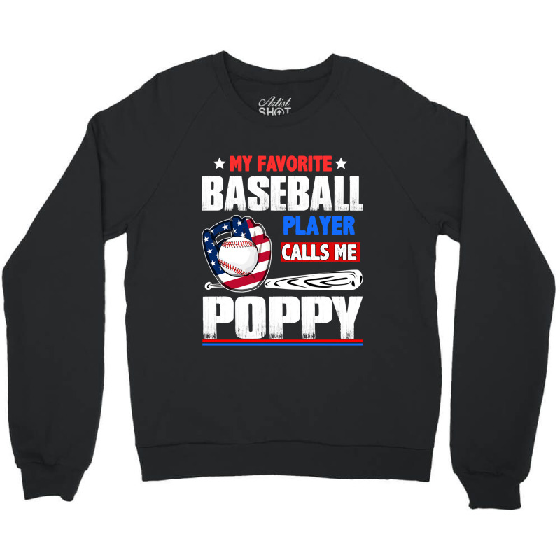 Baseball Coach My Favorite Baseball Player Calls Me Poppy Baseball Crewneck Sweatshirt | Artistshot